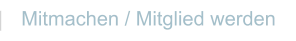 Mitmachen / Mitglied werden